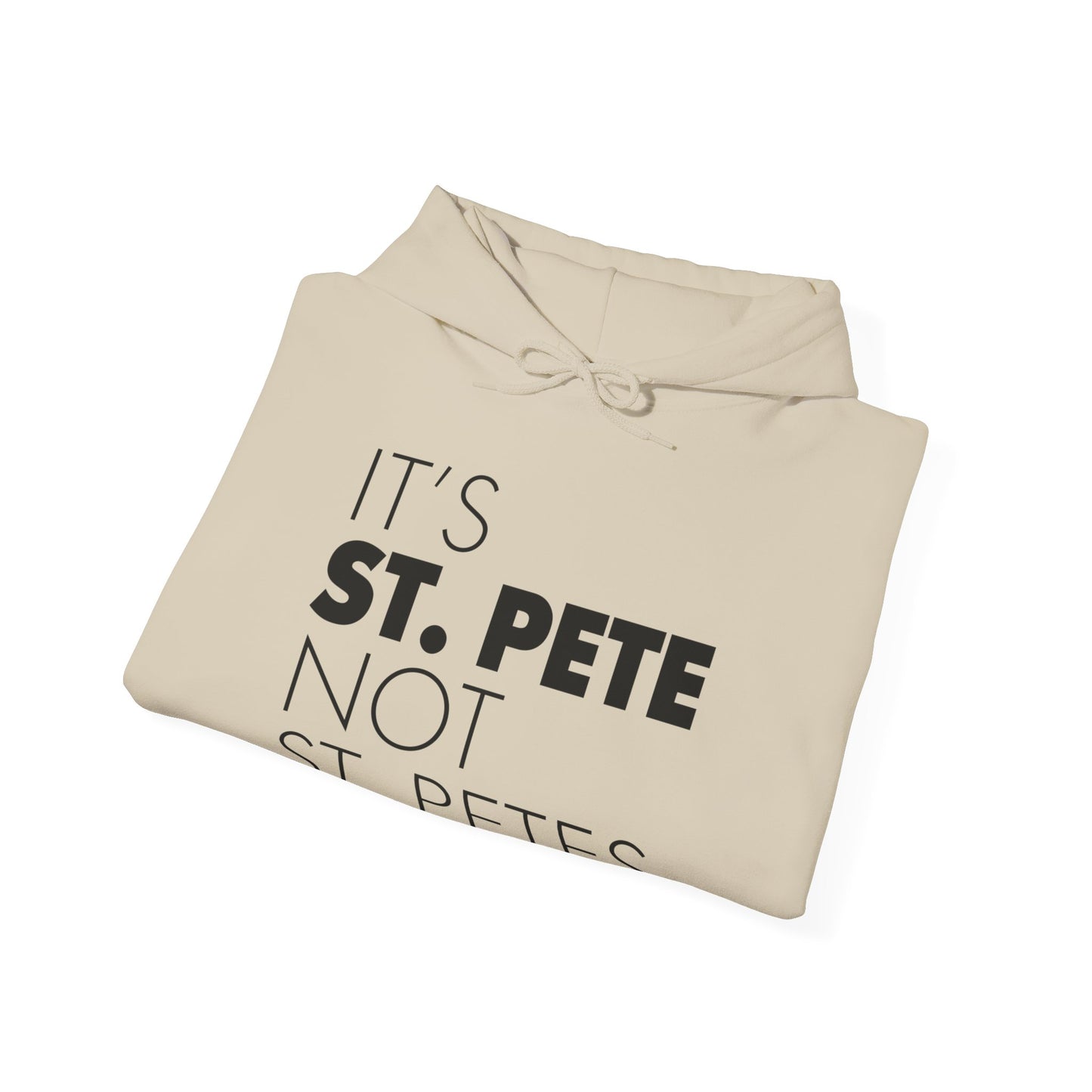 It's St. Pete not St. Pete's Hoodie