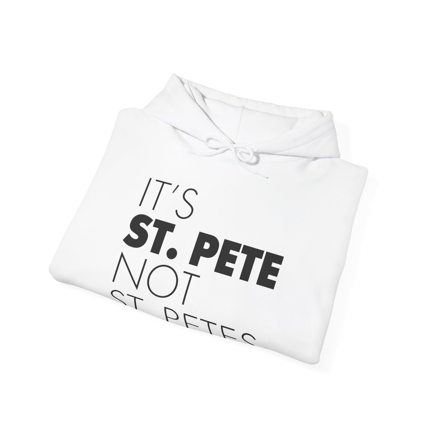 It's St. Pete not St. Pete's Hoodie