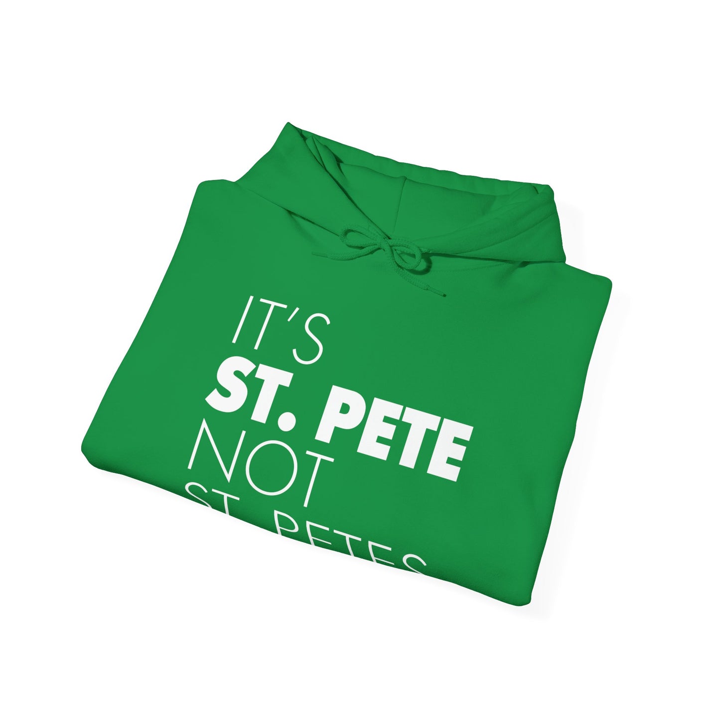 It's St. Pete not St. Pete's Hoodie