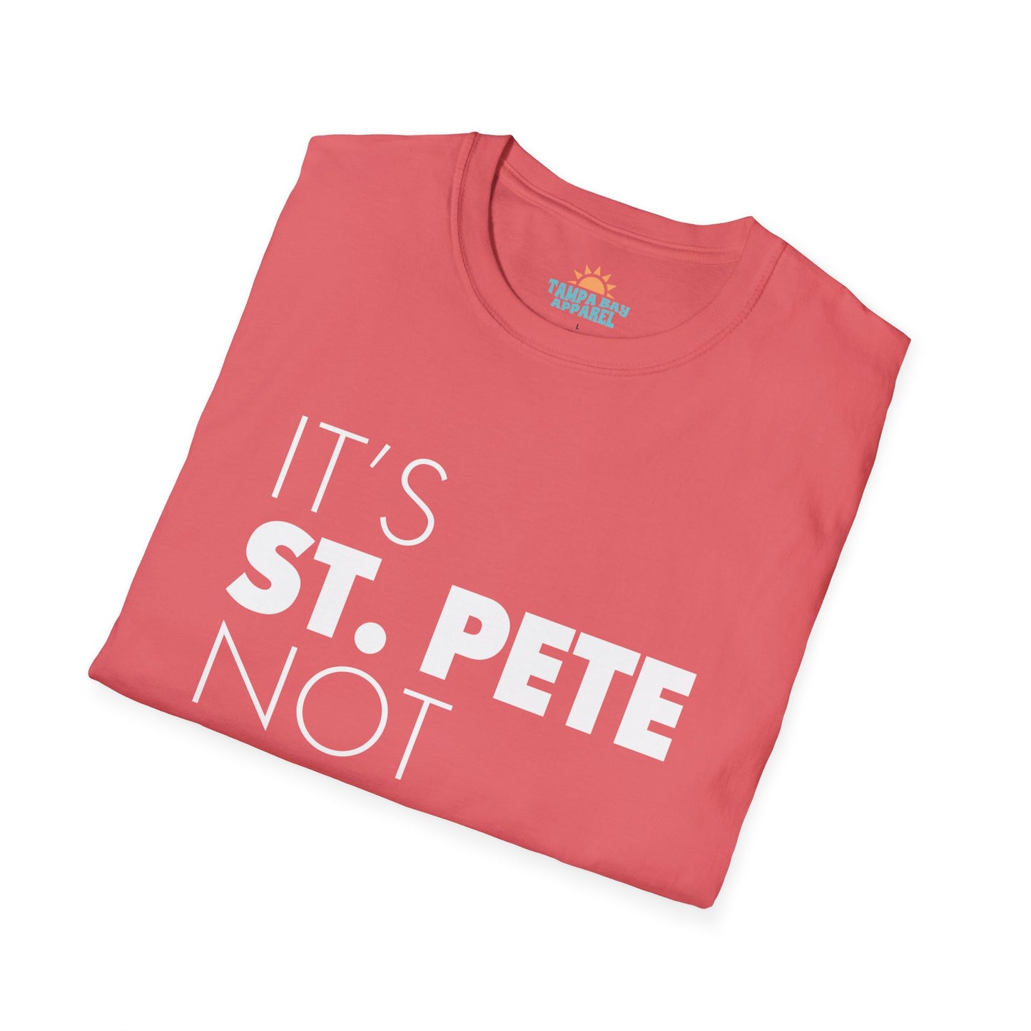 It's St. Pete not St. Petes T-Shirt