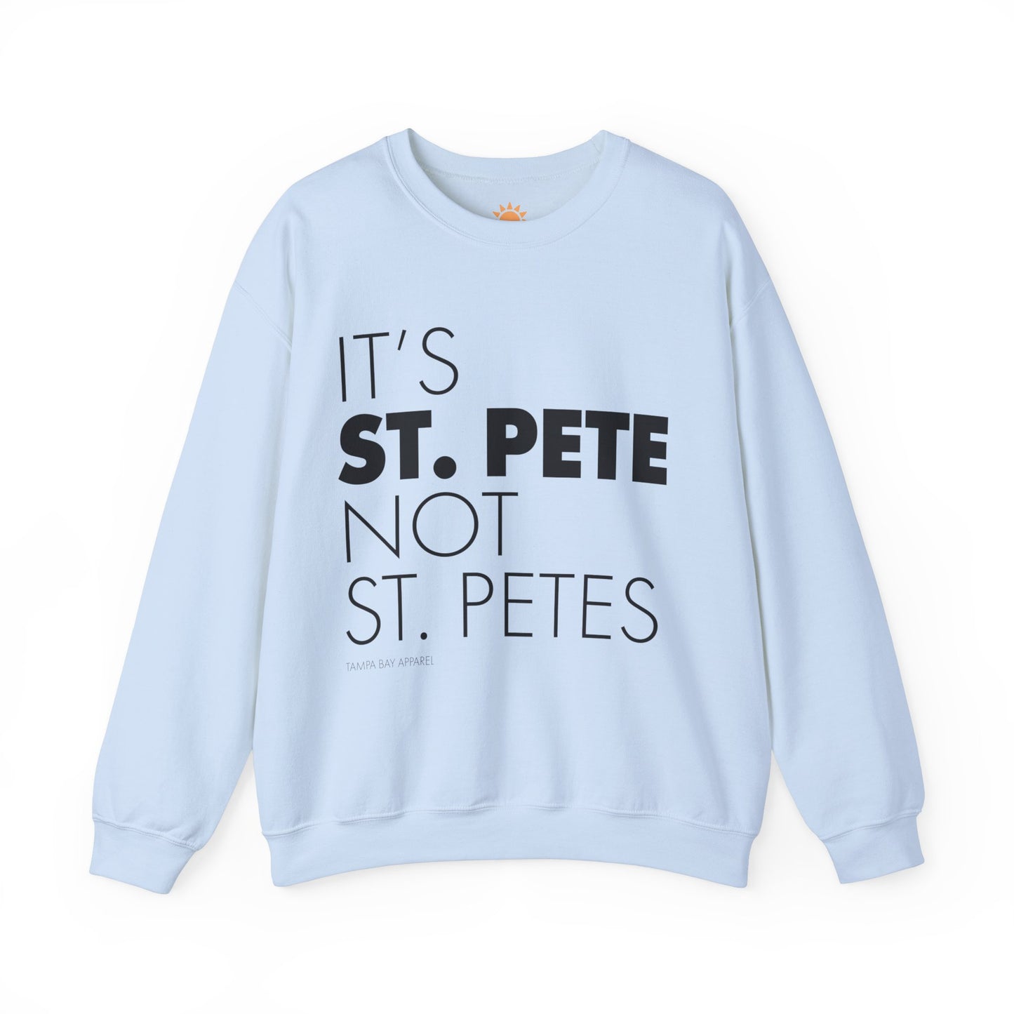 It's St. Pete not St. Petes Crewneck Sweatshirt