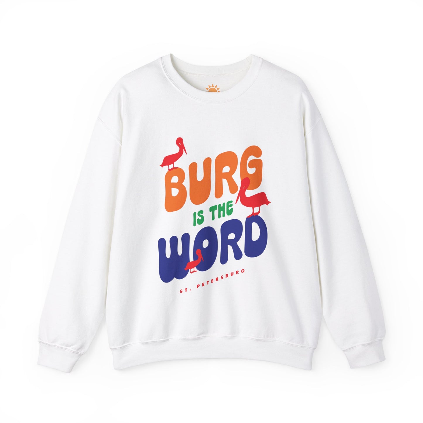 Burg Is The Word Crewneck Sweatshirt