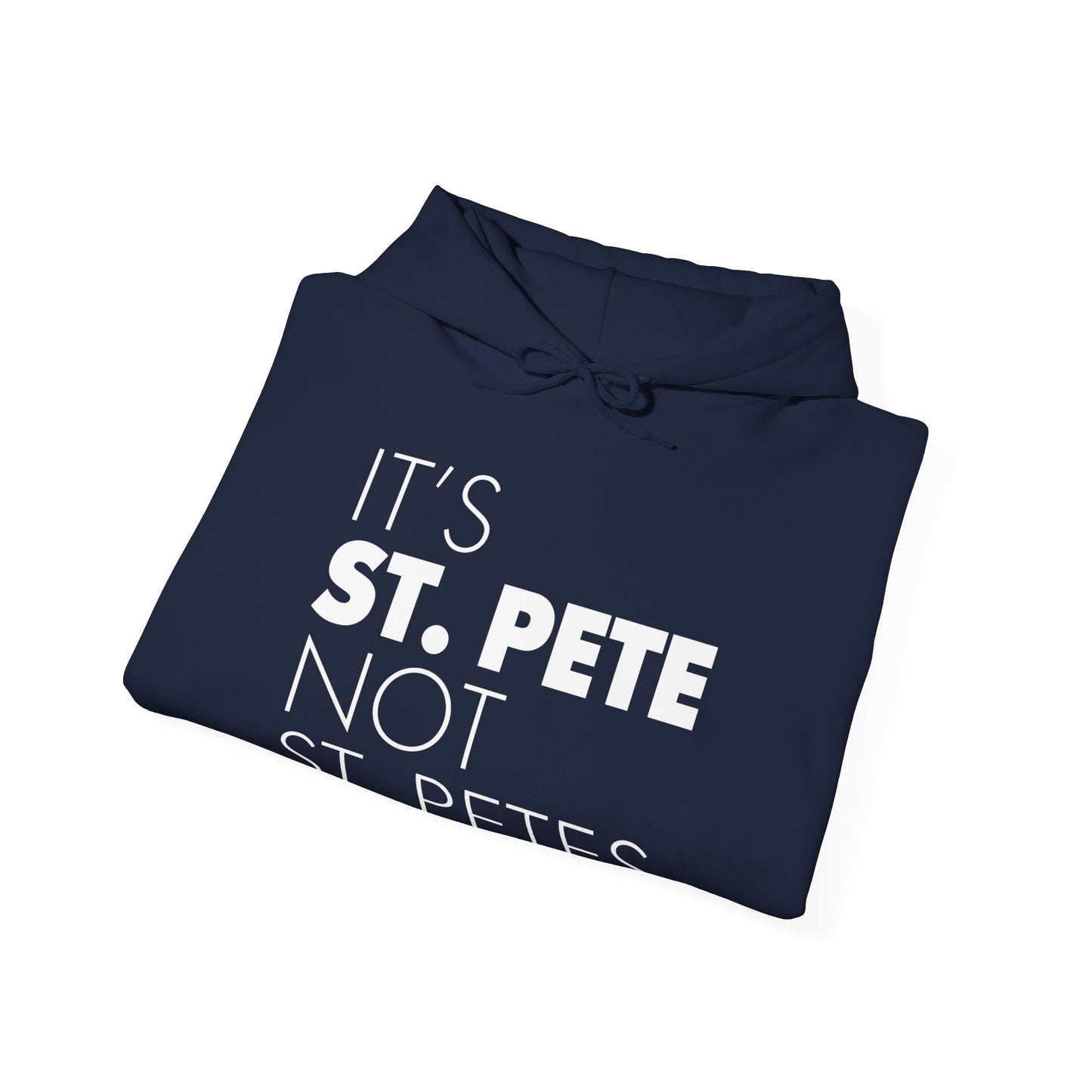 It's St. Pete not St. Pete's Hoodie
