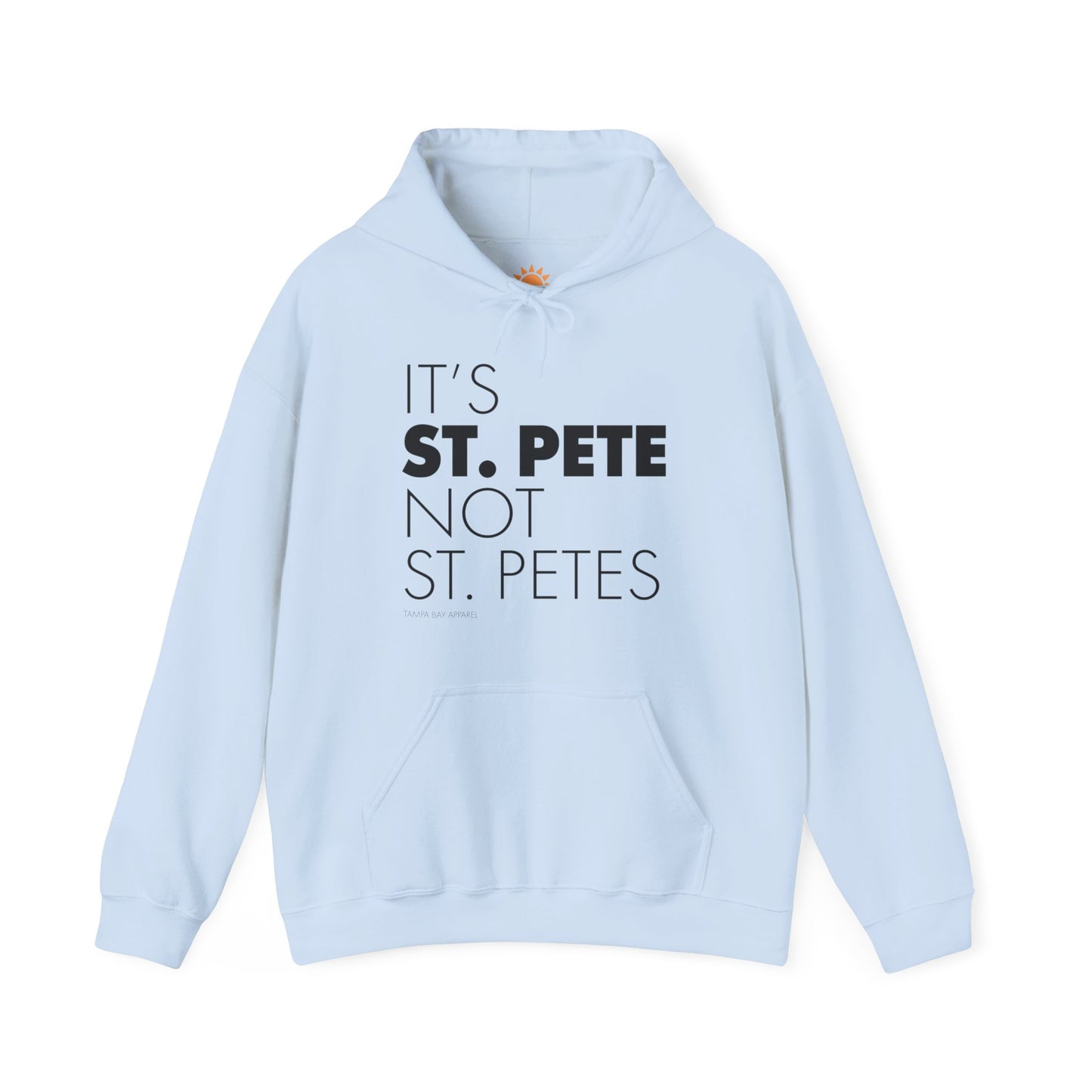 It's St. Pete not St. Pete's Hoodie