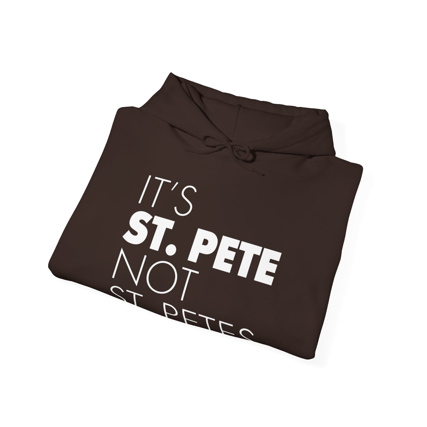 It's St. Pete not St. Pete's Hoodie