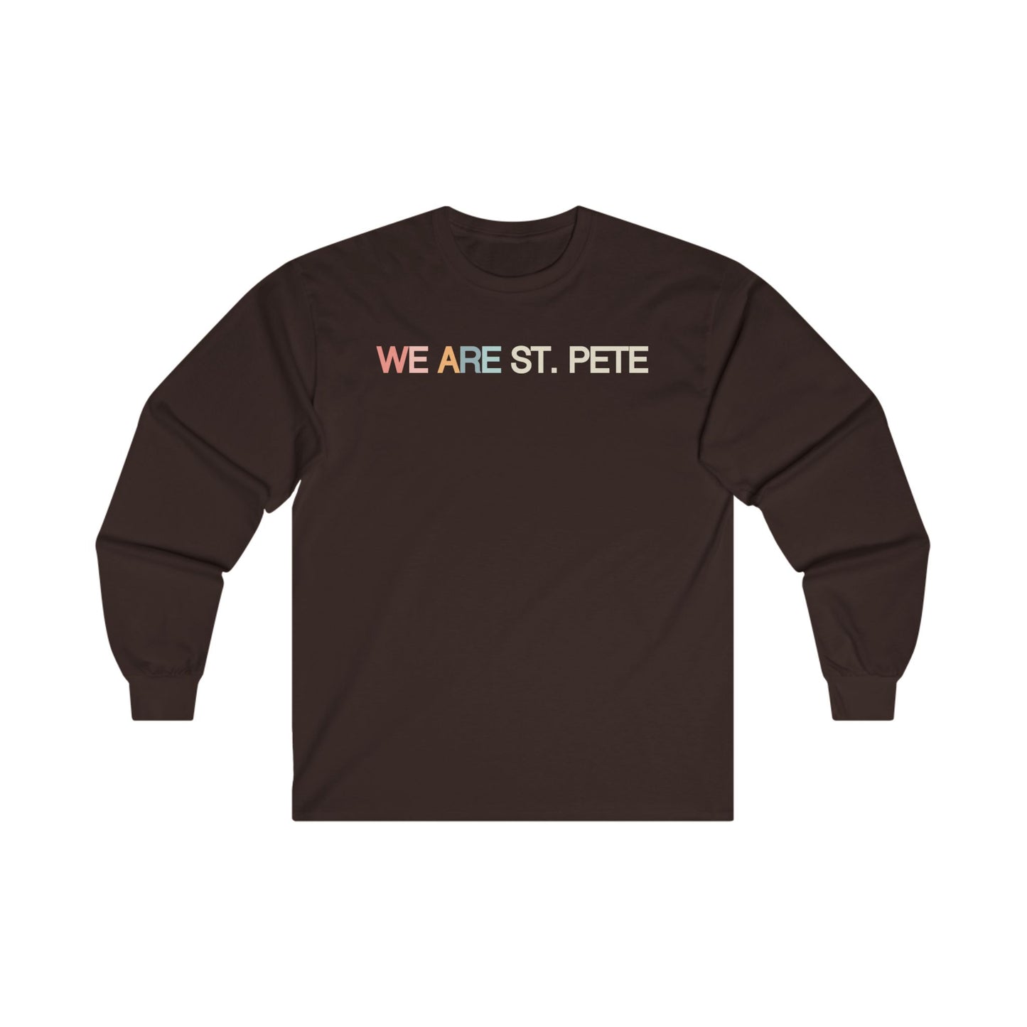 We are St. Pete Long Sleeve T-Shirt