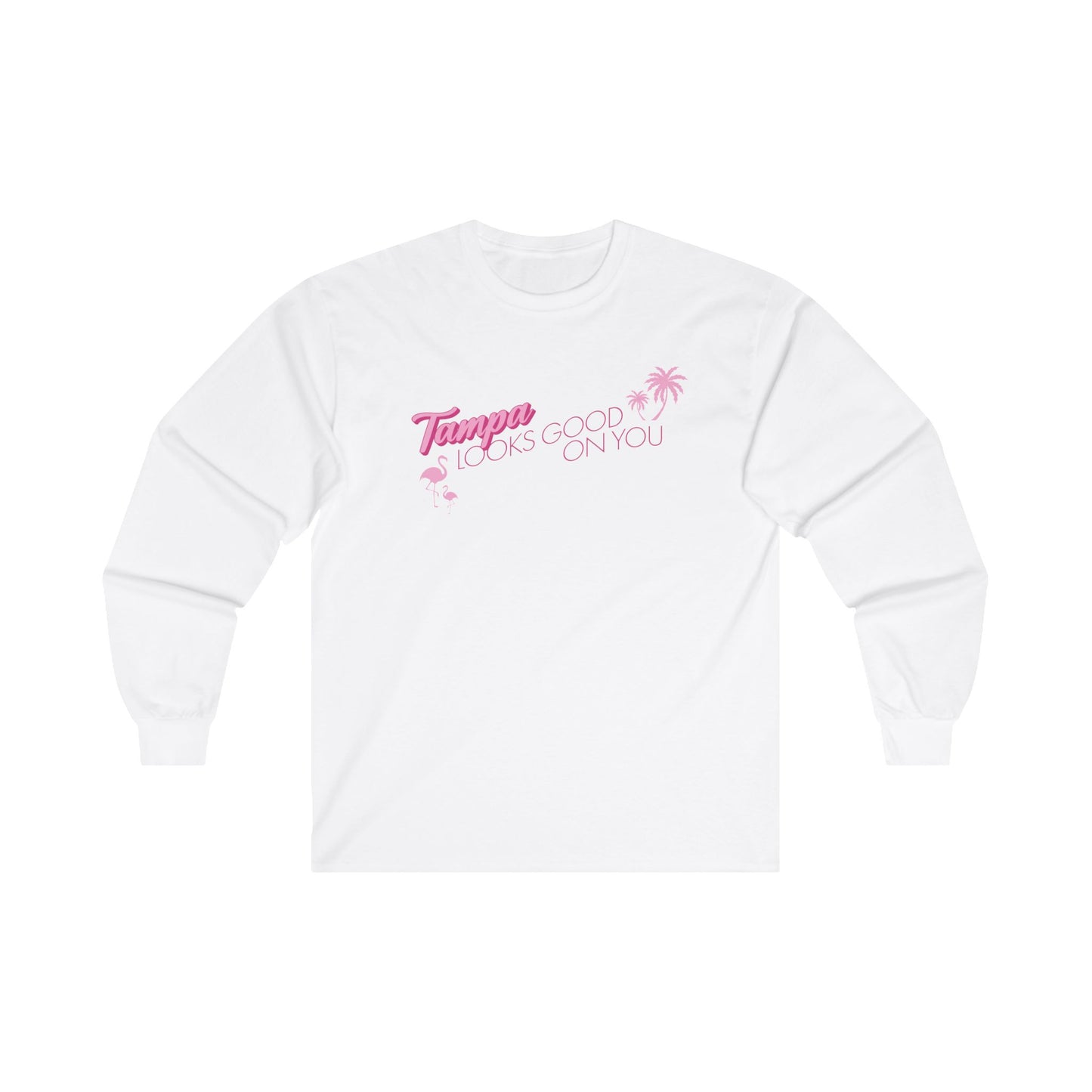 Tampa Looks Good on You Long Sleeve T-Shirt