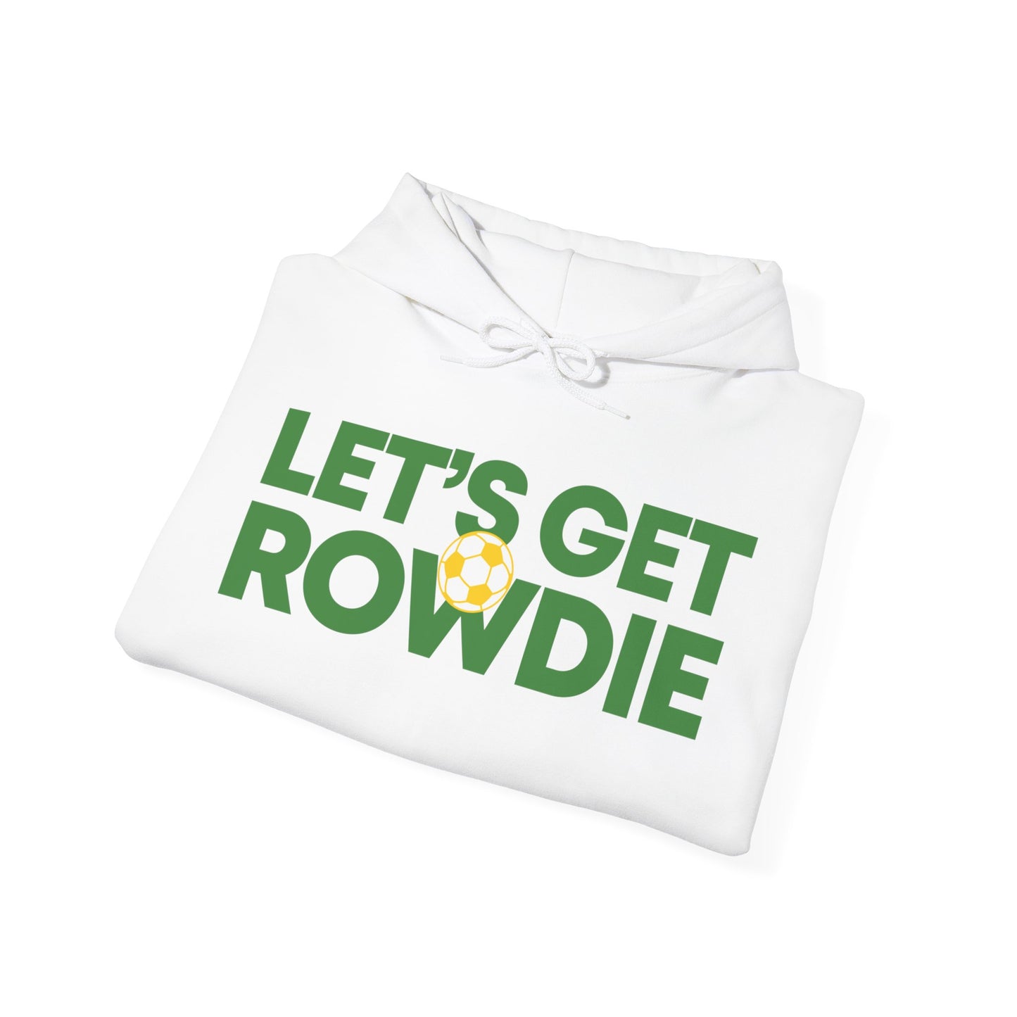 Let's Get Rowdie Hoodie