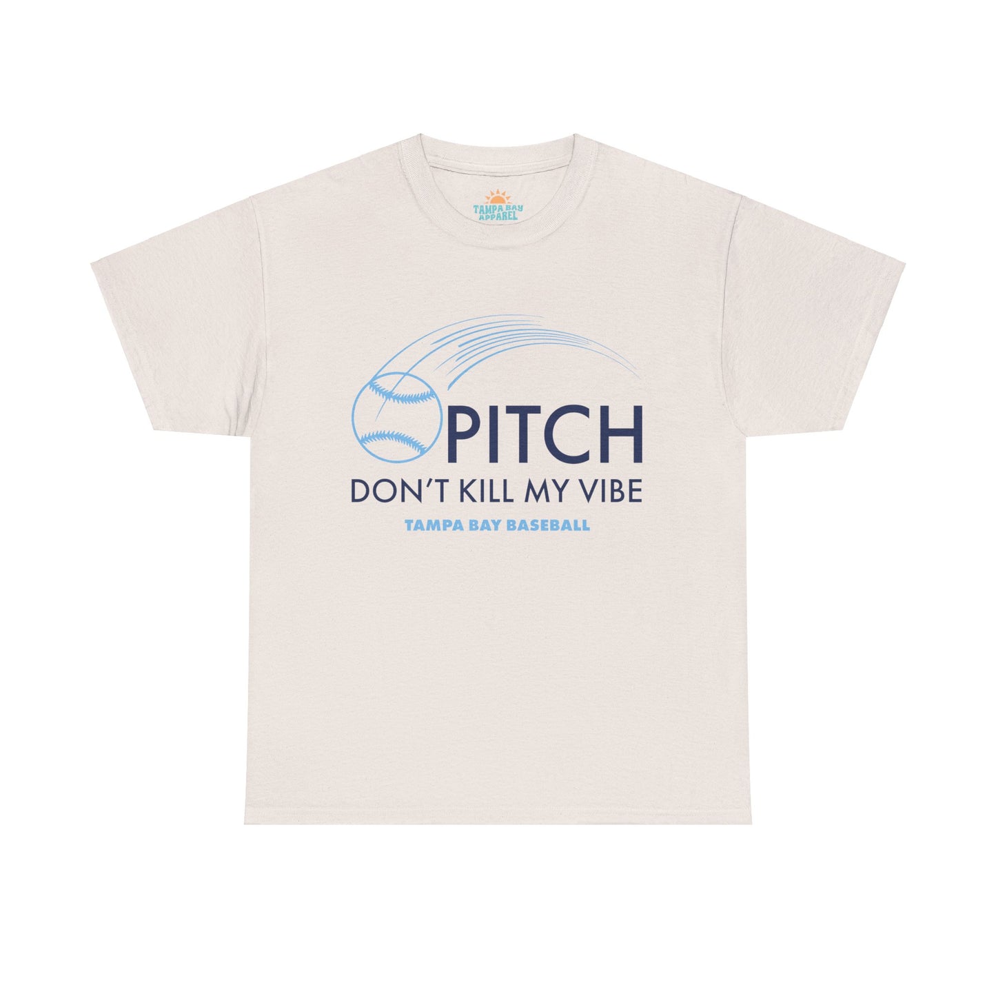 Pitch Don't Kill My Vibe T-Shirt