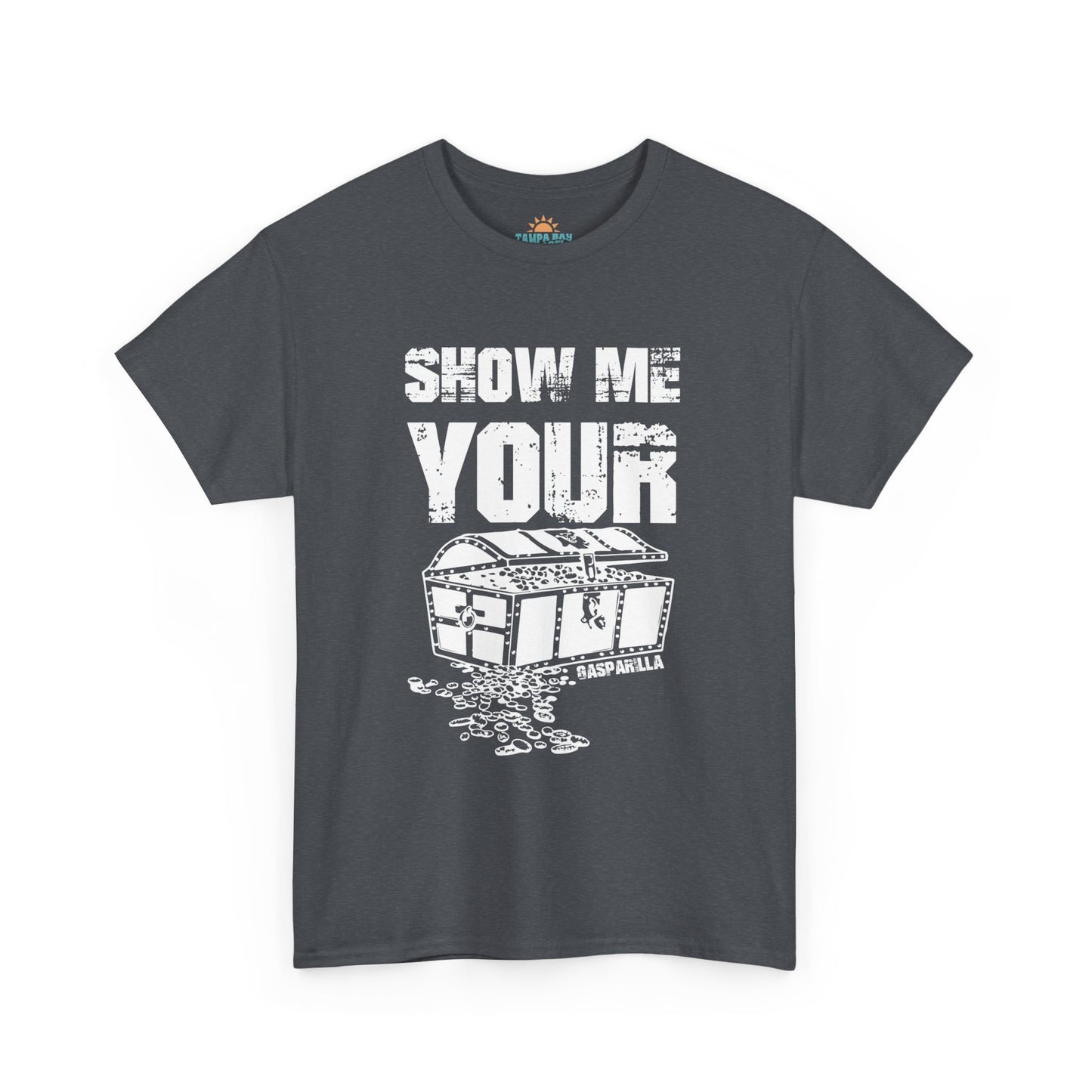 Show Me Your Treasure Chest T-Shirt