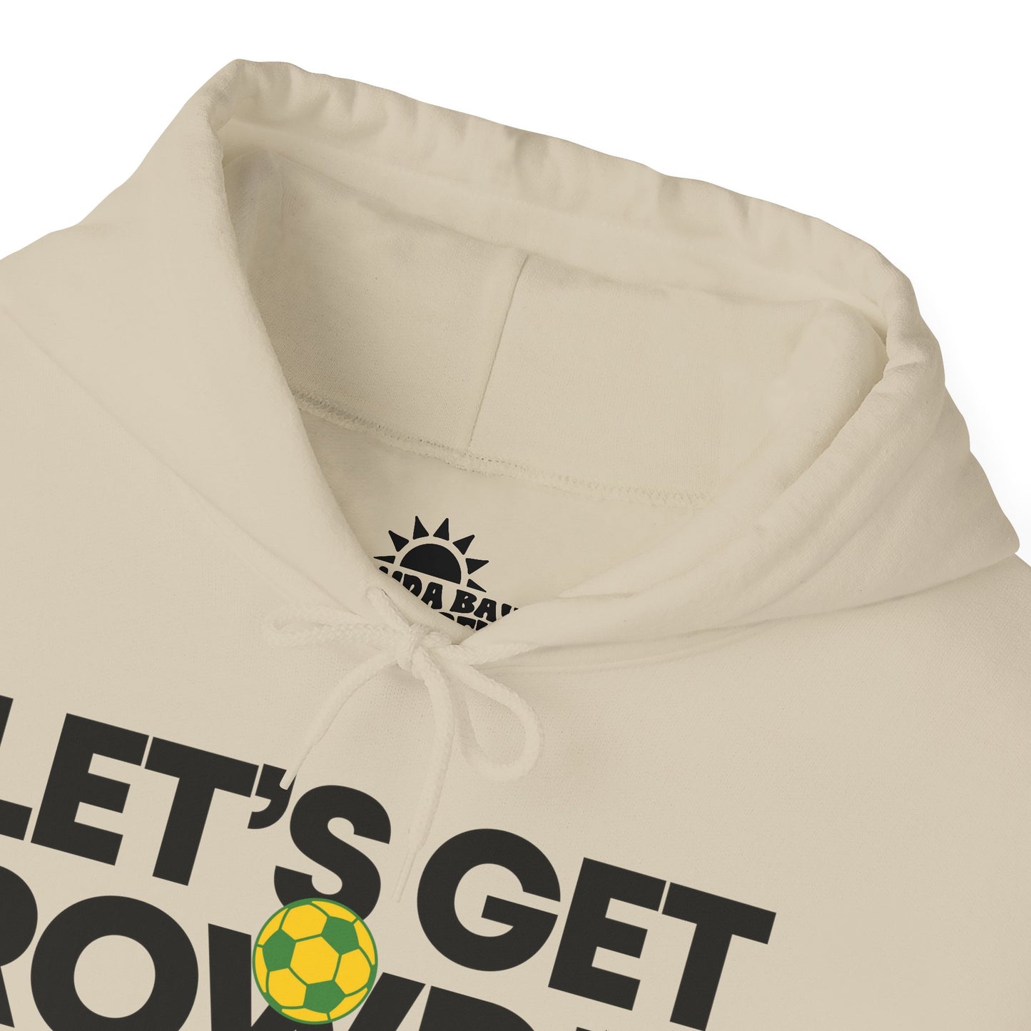 Let's Get Rowdie Hoodie