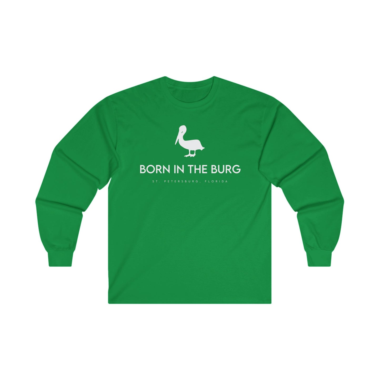 Born In The Burg Long Sleeve T-Shirt