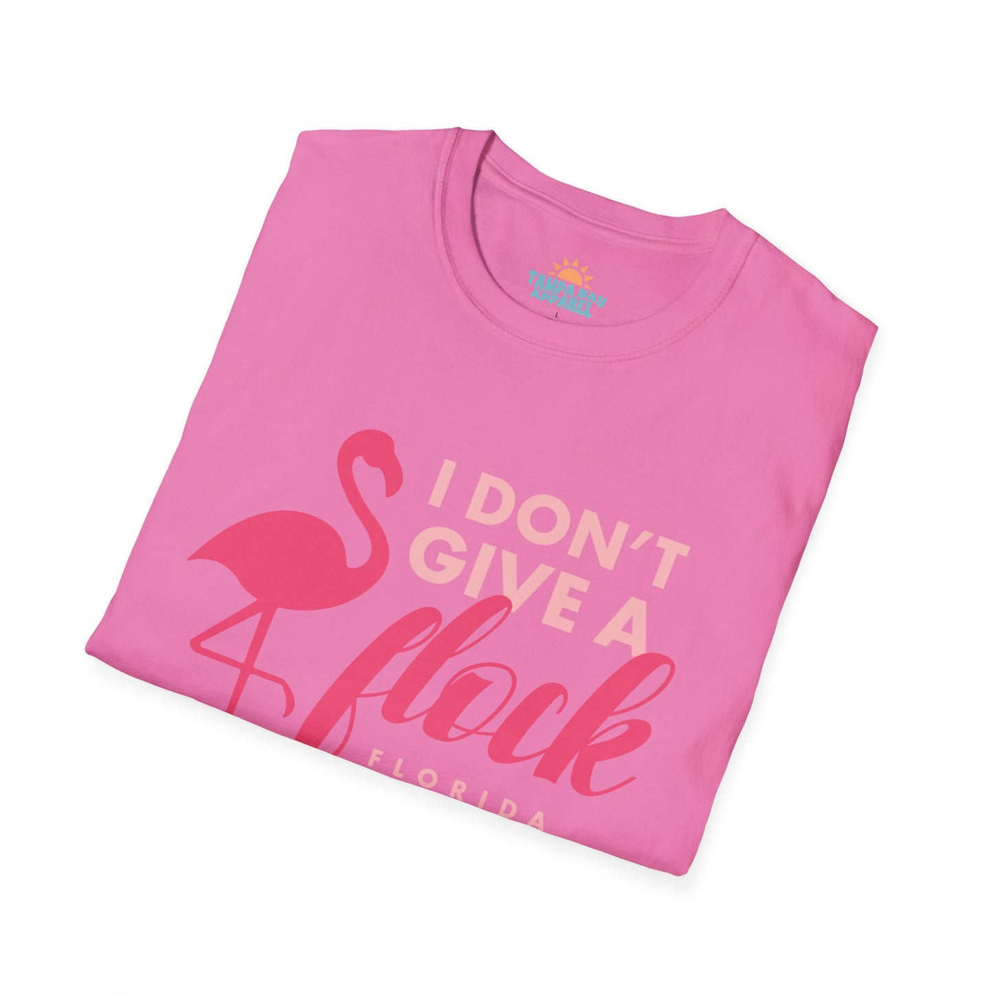 I Don't Give A Flock T-Shirt