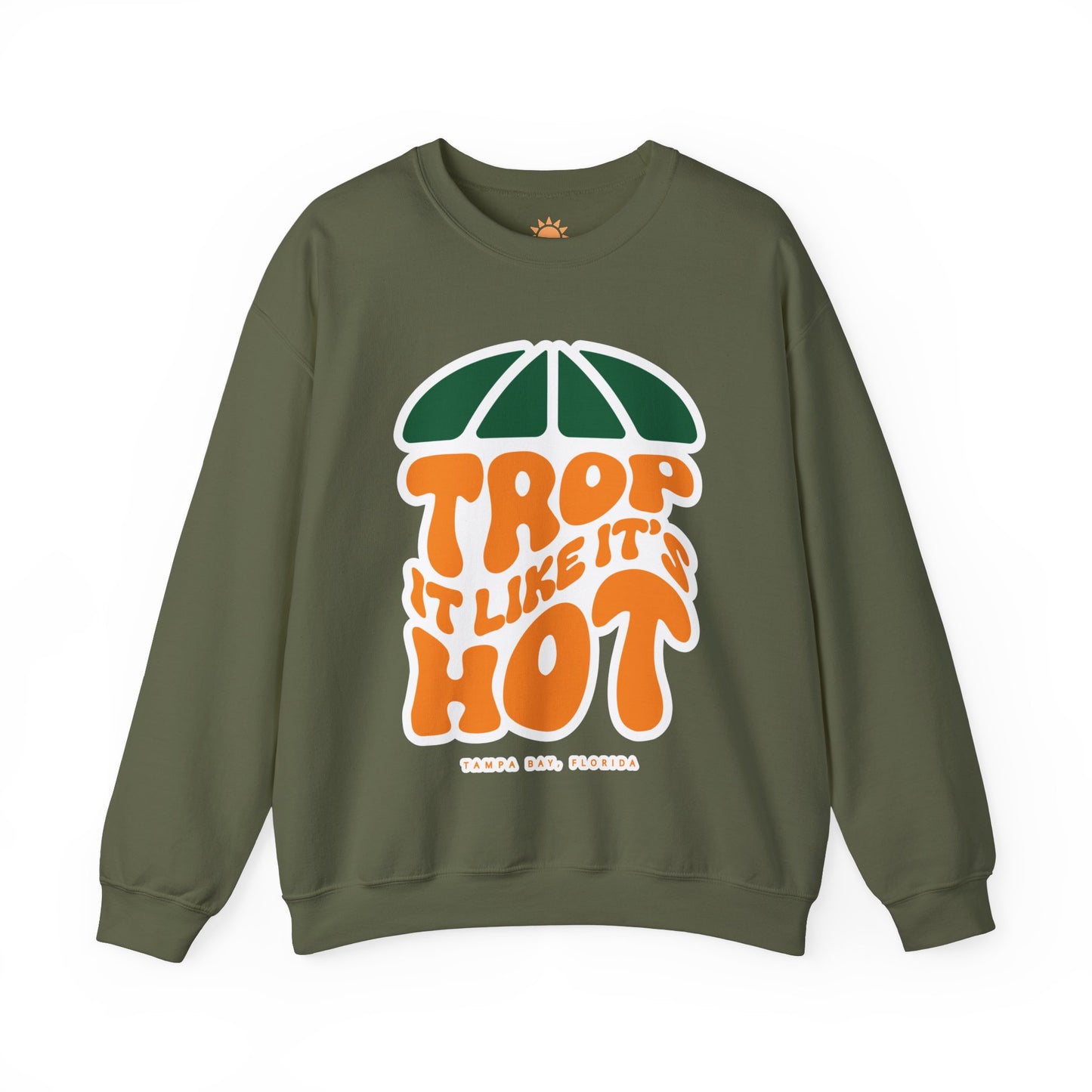 Trop it like it's Hot Crewneck Sweatshirt