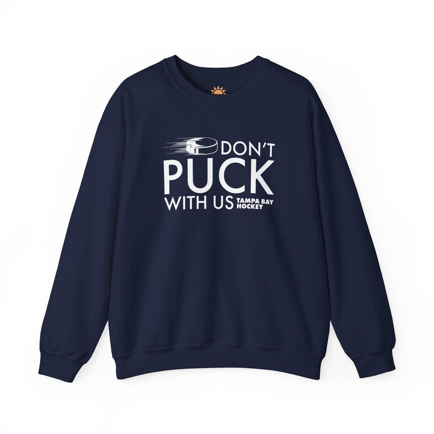 Don't Puck With Us Crewneck Sweatshirt