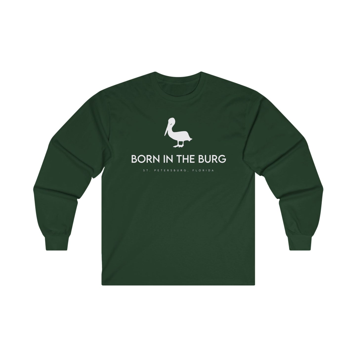 Born In The Burg Long Sleeve T-Shirt