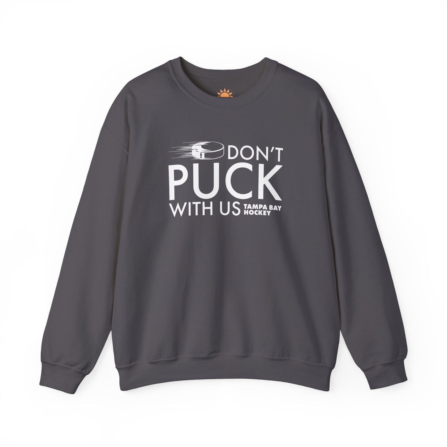 Don't Puck With Us Crewneck Sweatshirt