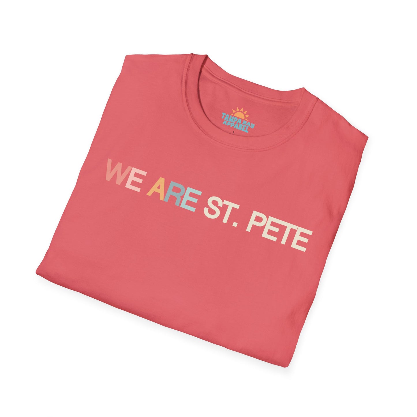 We are St. Pete T-Shirt