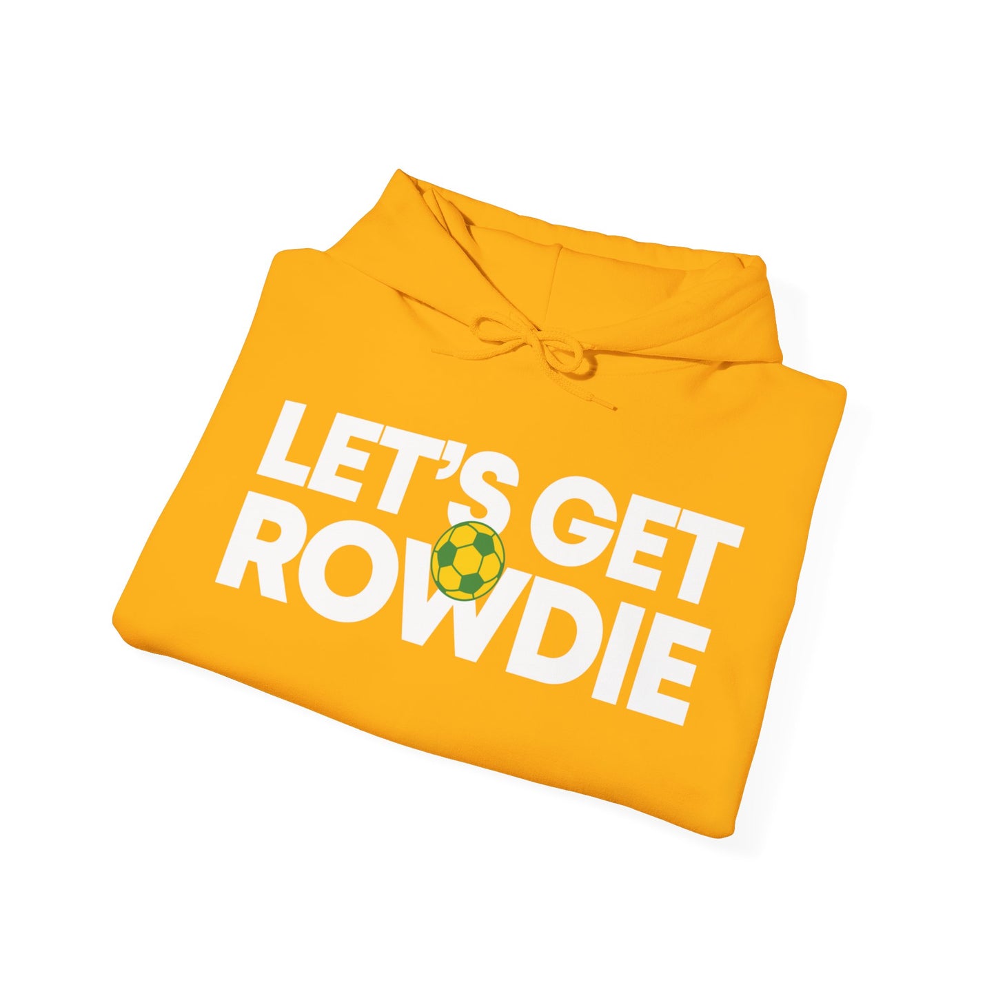 Let's Get Rowdie Hoodie