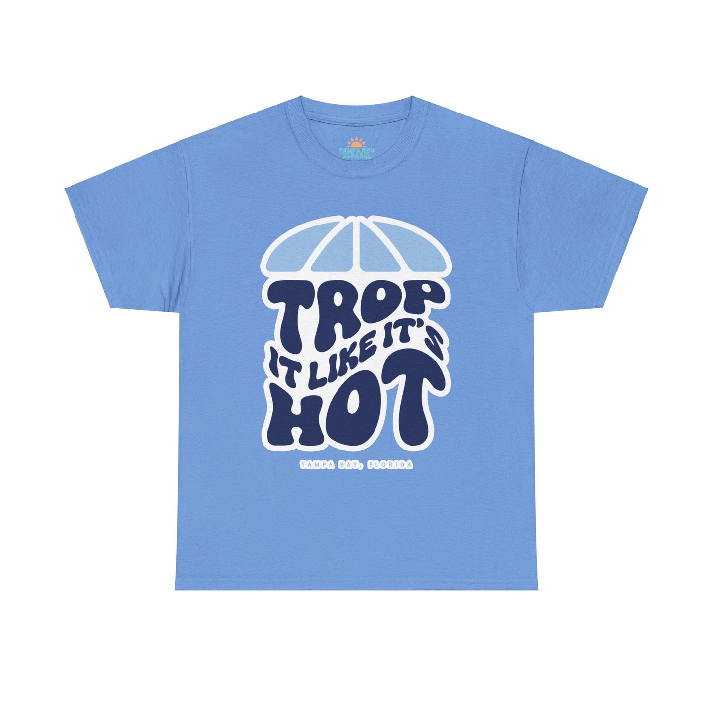 Trop It Like It's Hot T-Shirt