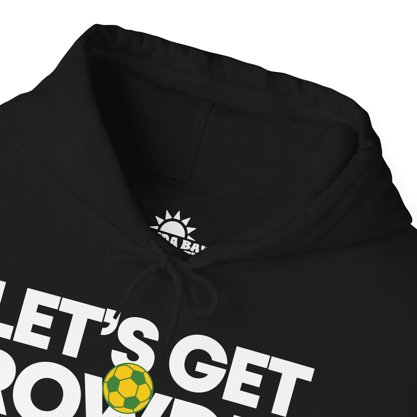 Let's Get Rowdie Hoodie