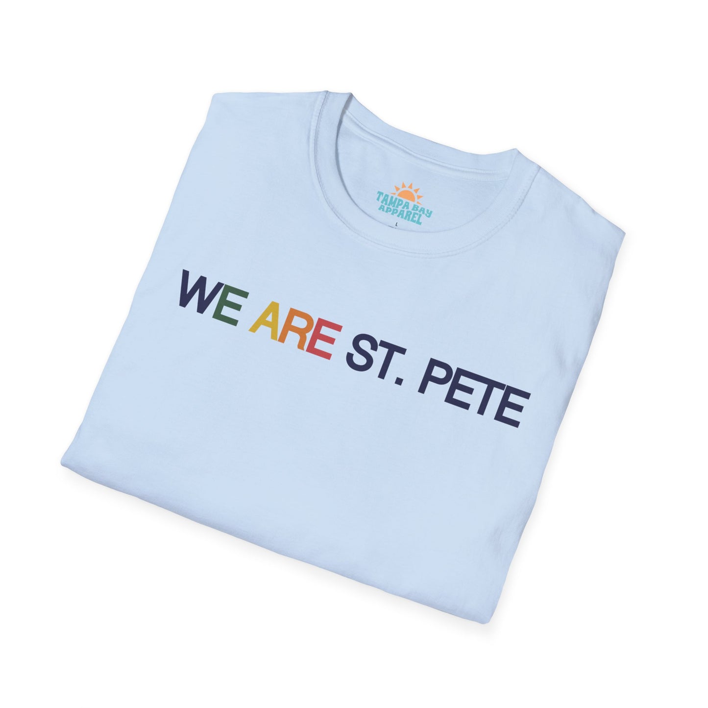 We are St. Pete T-Shirt