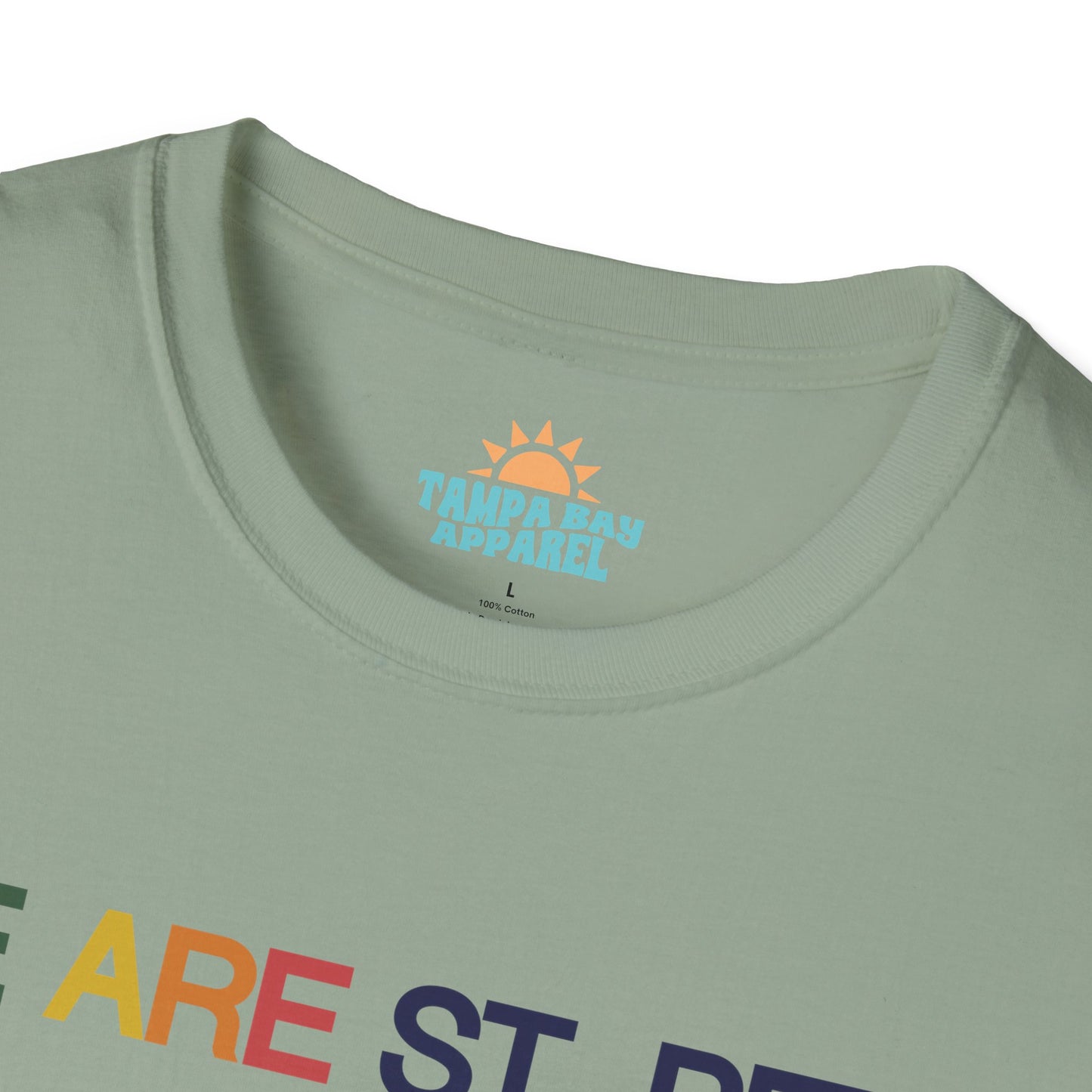 We are St. Pete T-Shirt