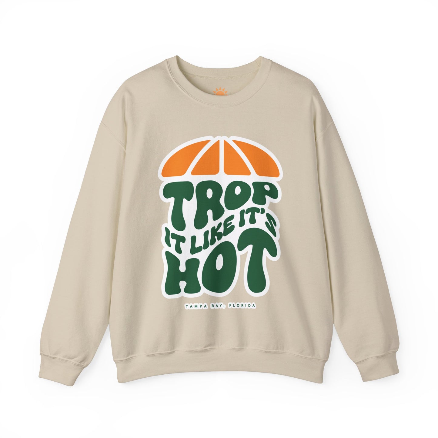 Trop it like it's Hot Crewneck Sweatshirt