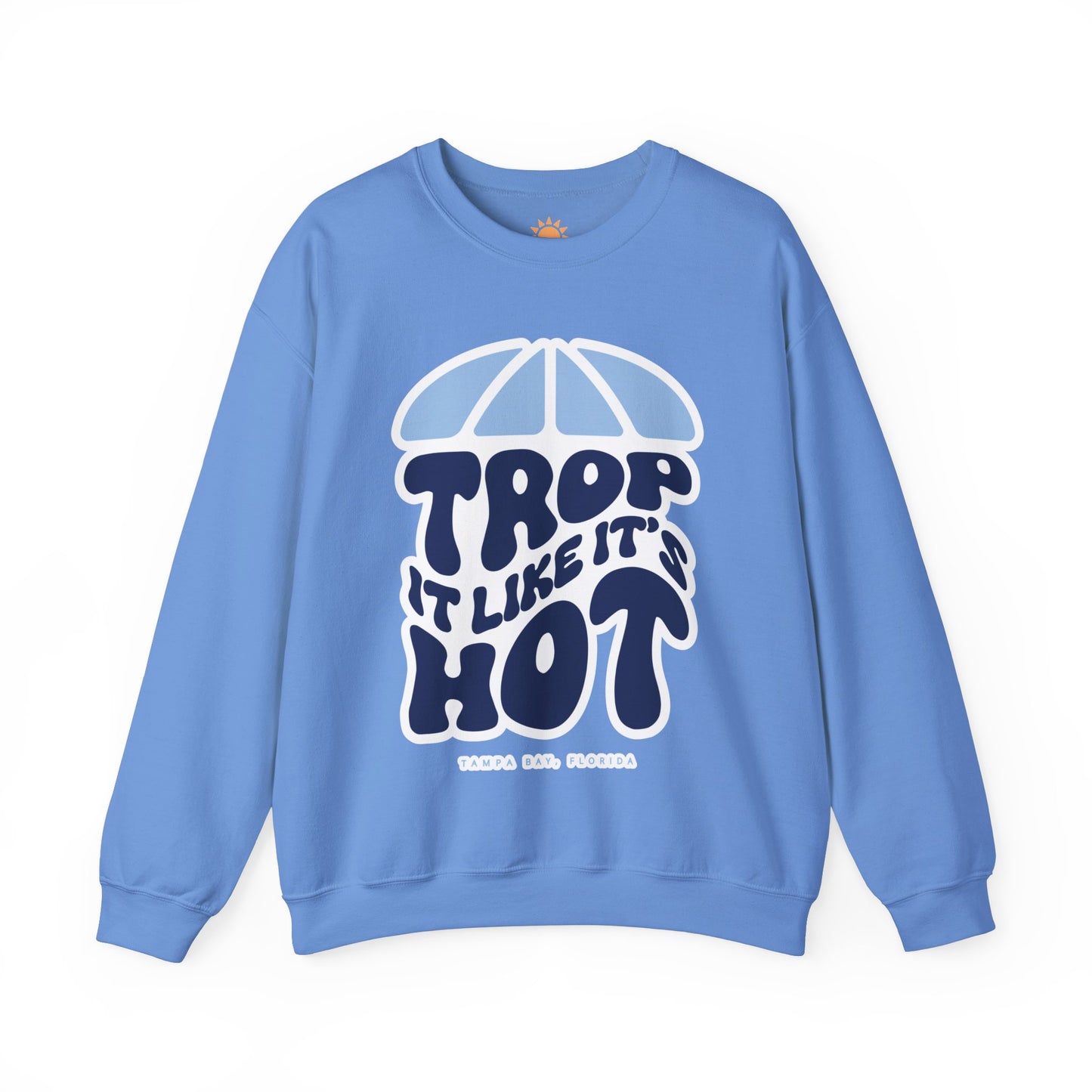 Trop it like it's Hot Crewneck Sweatshirt