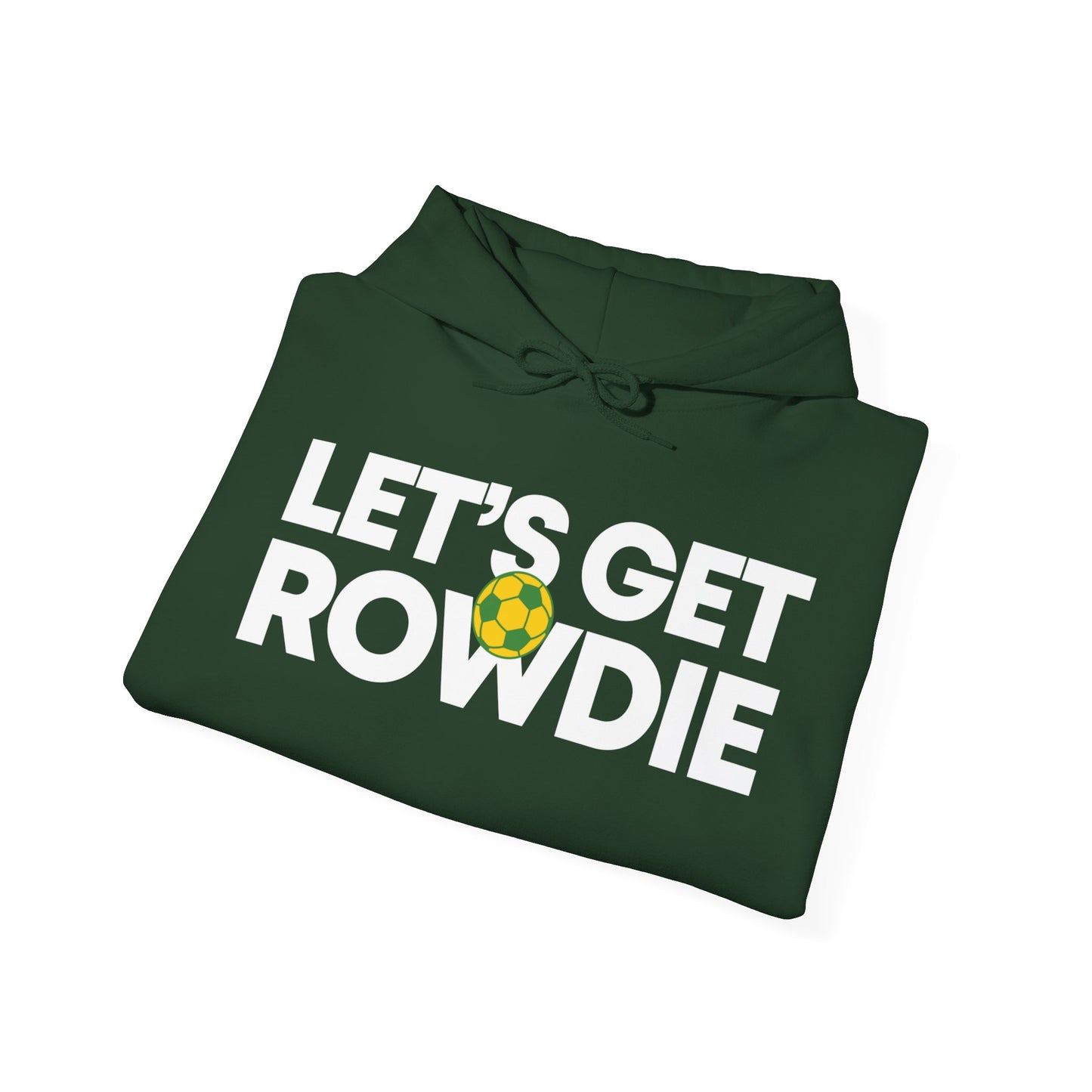 Let's Get Rowdie Hoodie