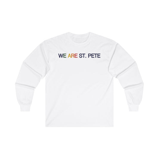 We are St. Pete Long Sleeve T-Shirt