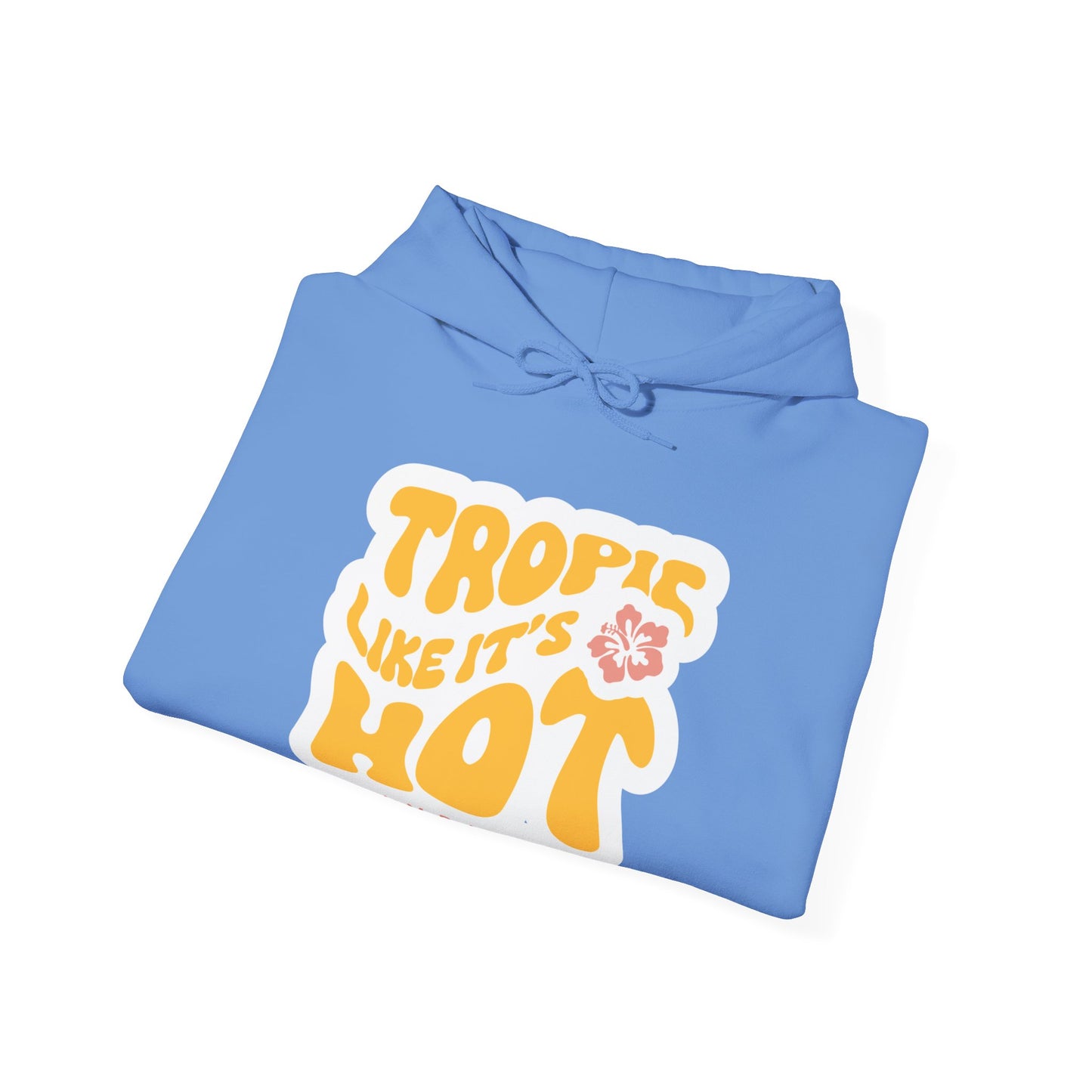 Tropic Like it's Hot Hoodie