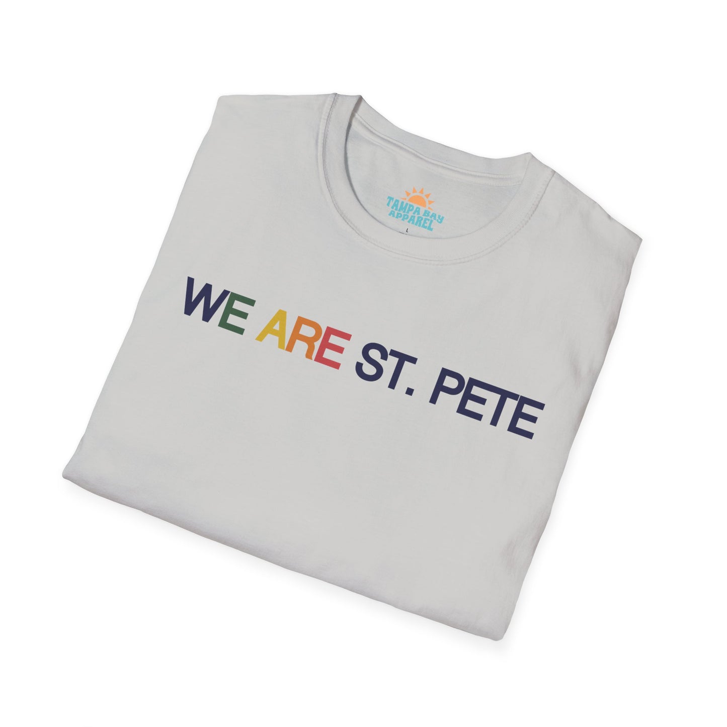 We are St. Pete T-Shirt