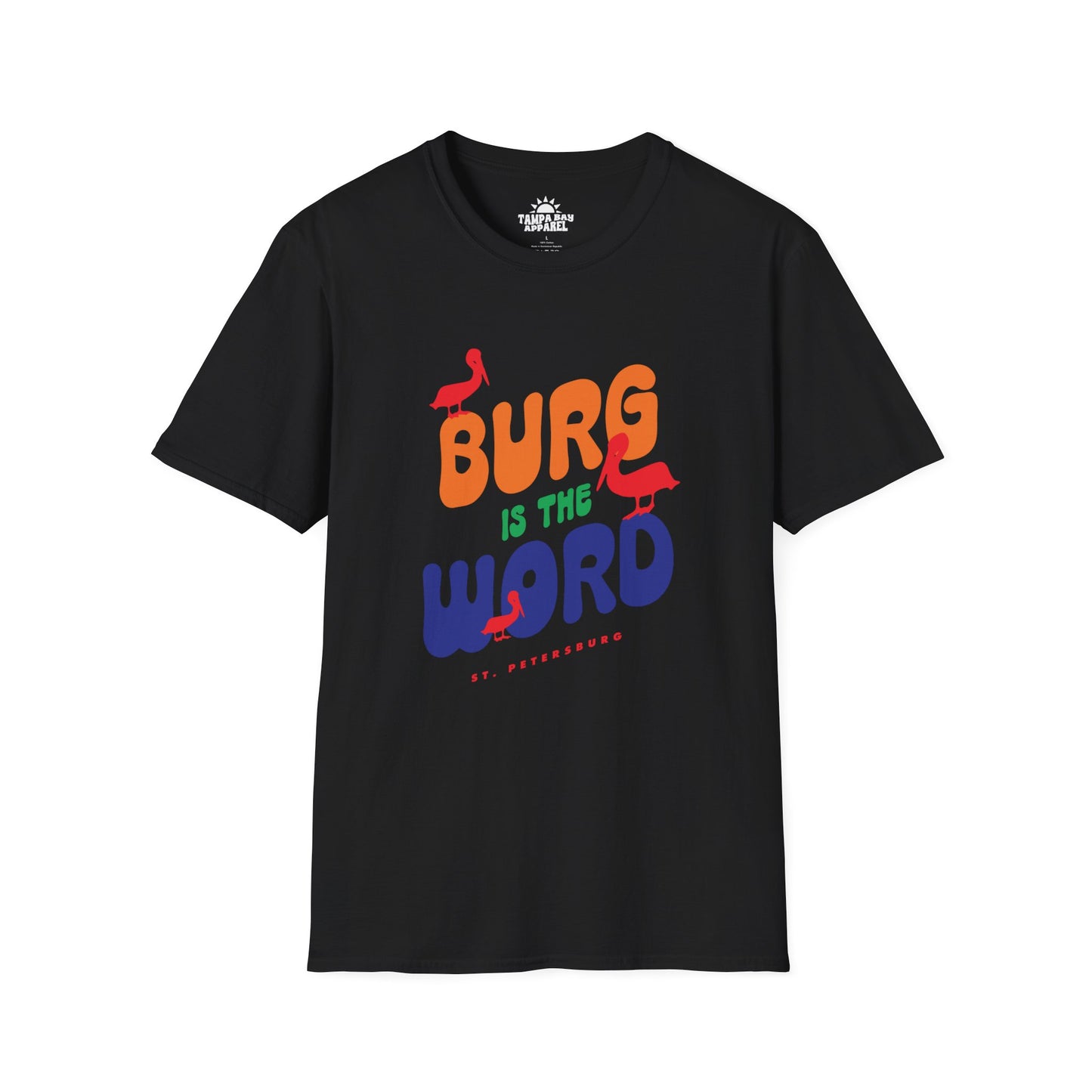 Burg Is The Word T-Shirt