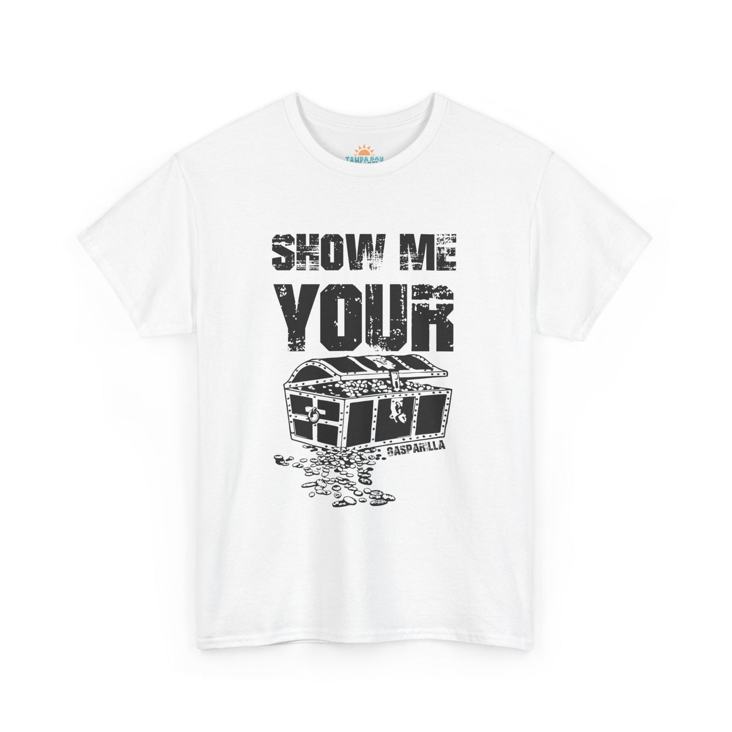 Show Me Your Treasure Chest T-Shirt