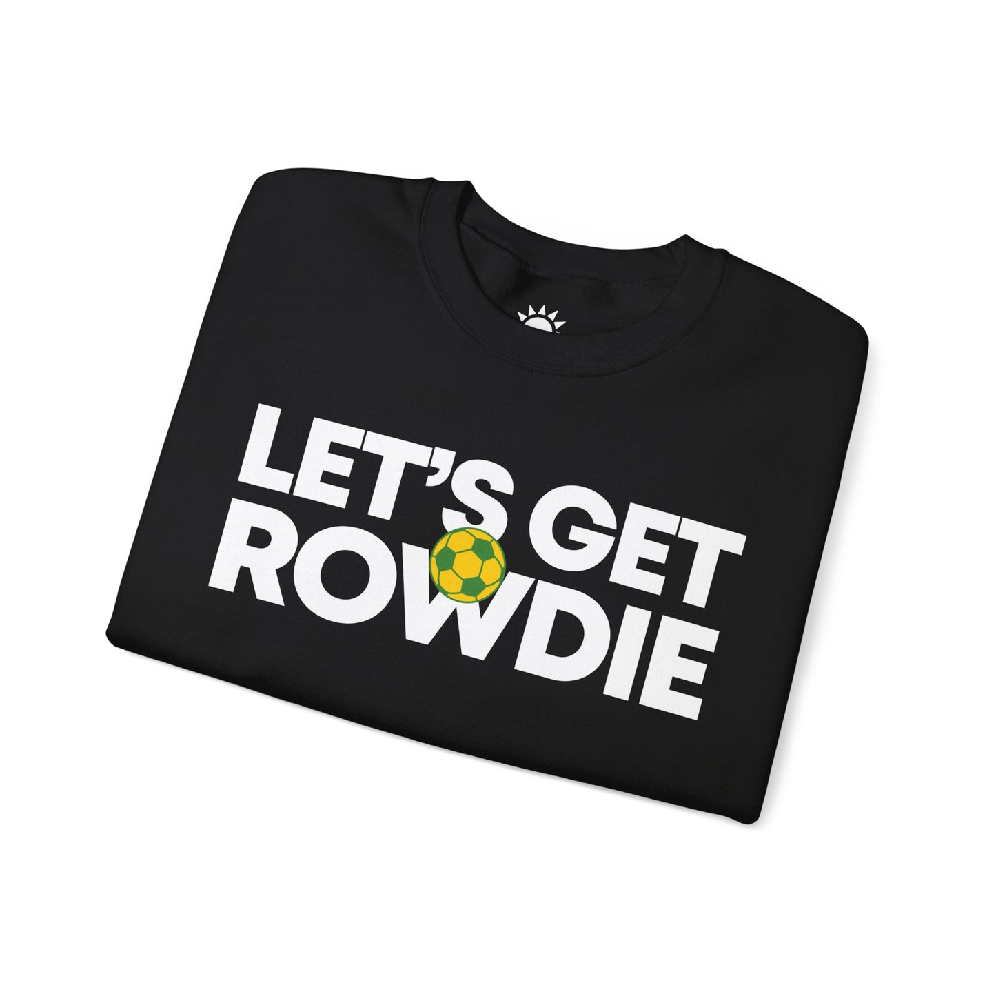 Let's Get Rowdie Crewneck Sweatshirt