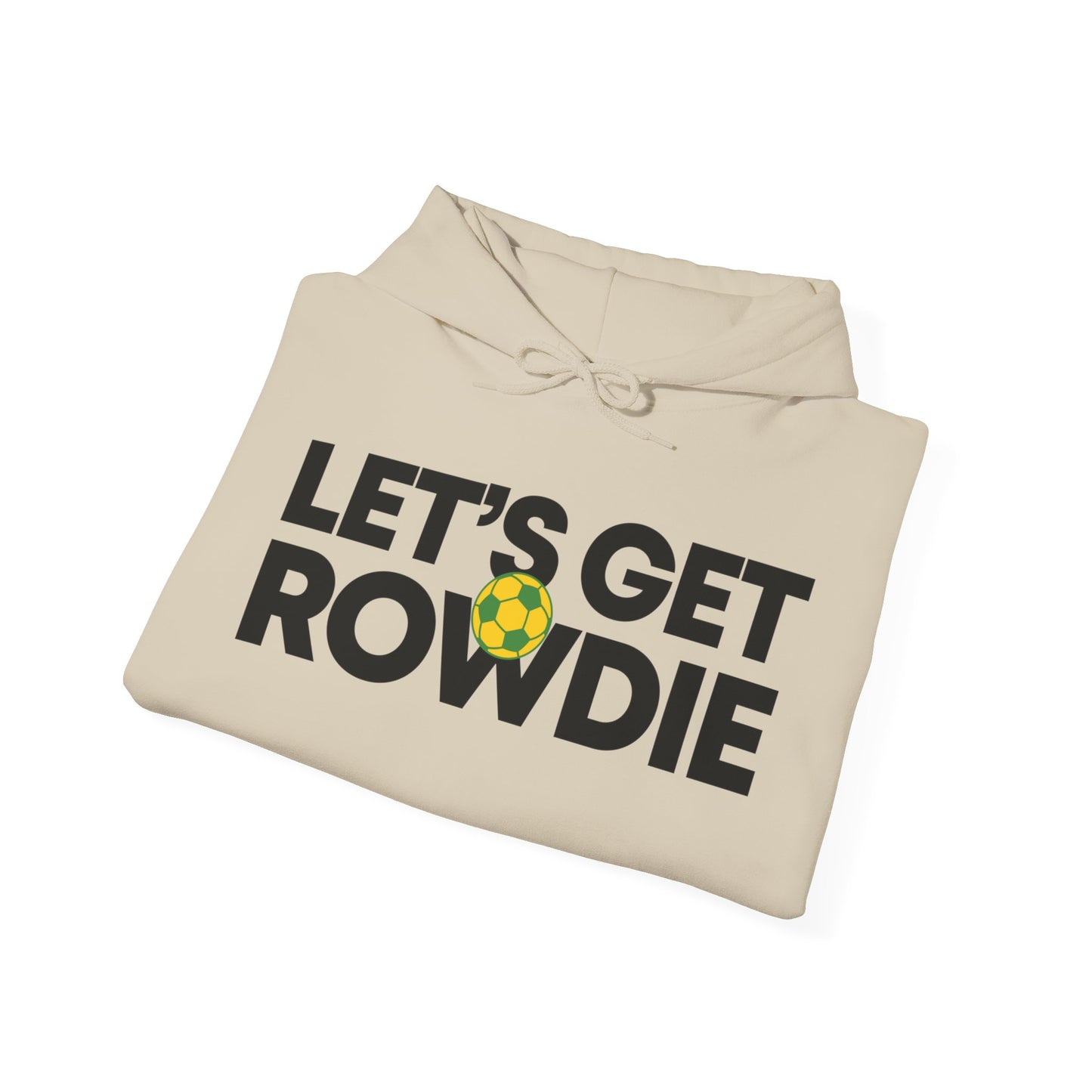 Let's Get Rowdie Hoodie