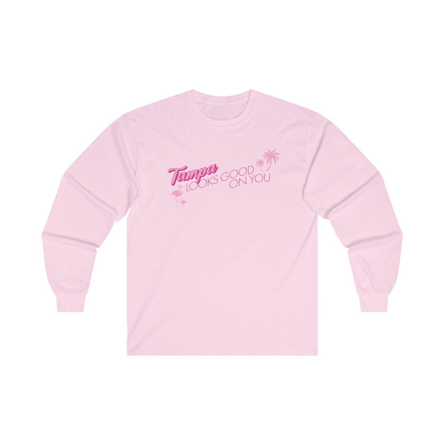 Tampa Looks Good on You Long Sleeve T-Shirt