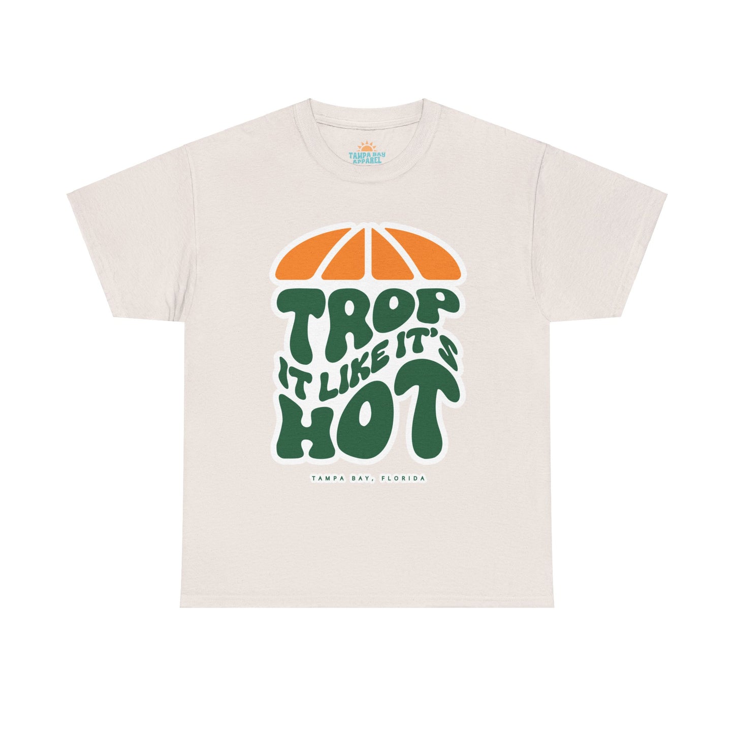 Trop It Like It's Hot T-Shirt