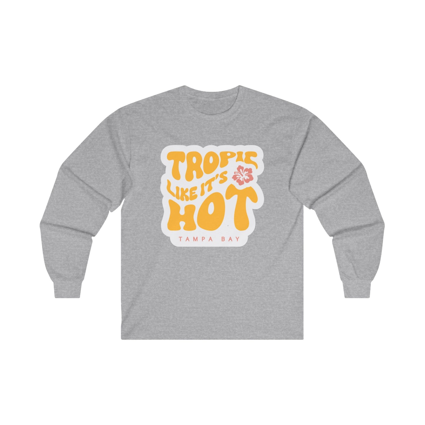 Tropic Like it's Hot Long Sleeve T-Shirt