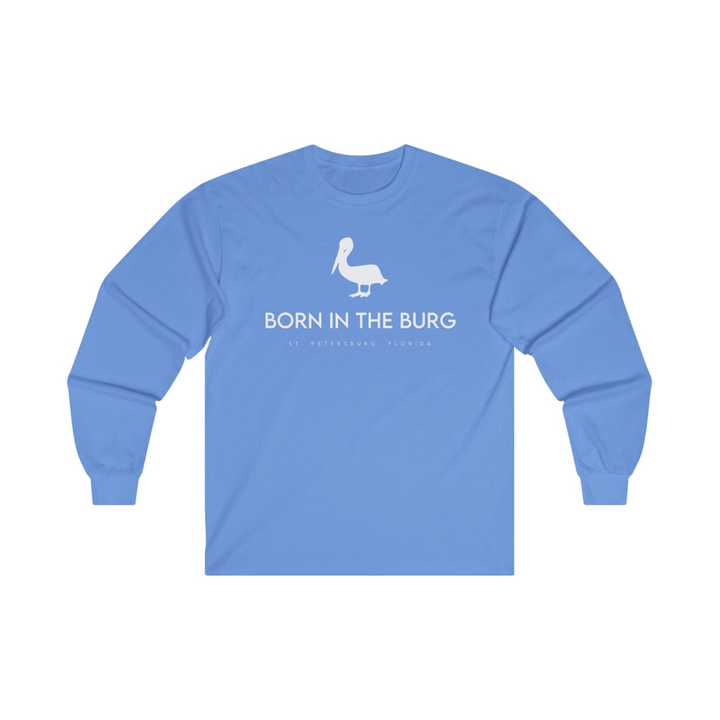 Born In The Burg Long Sleeve T-Shirt