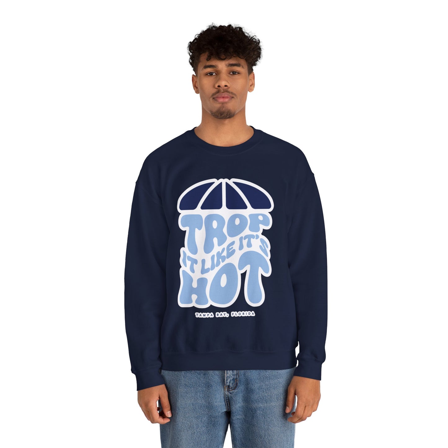 Trop it like it's Hot Crewneck Sweatshirt