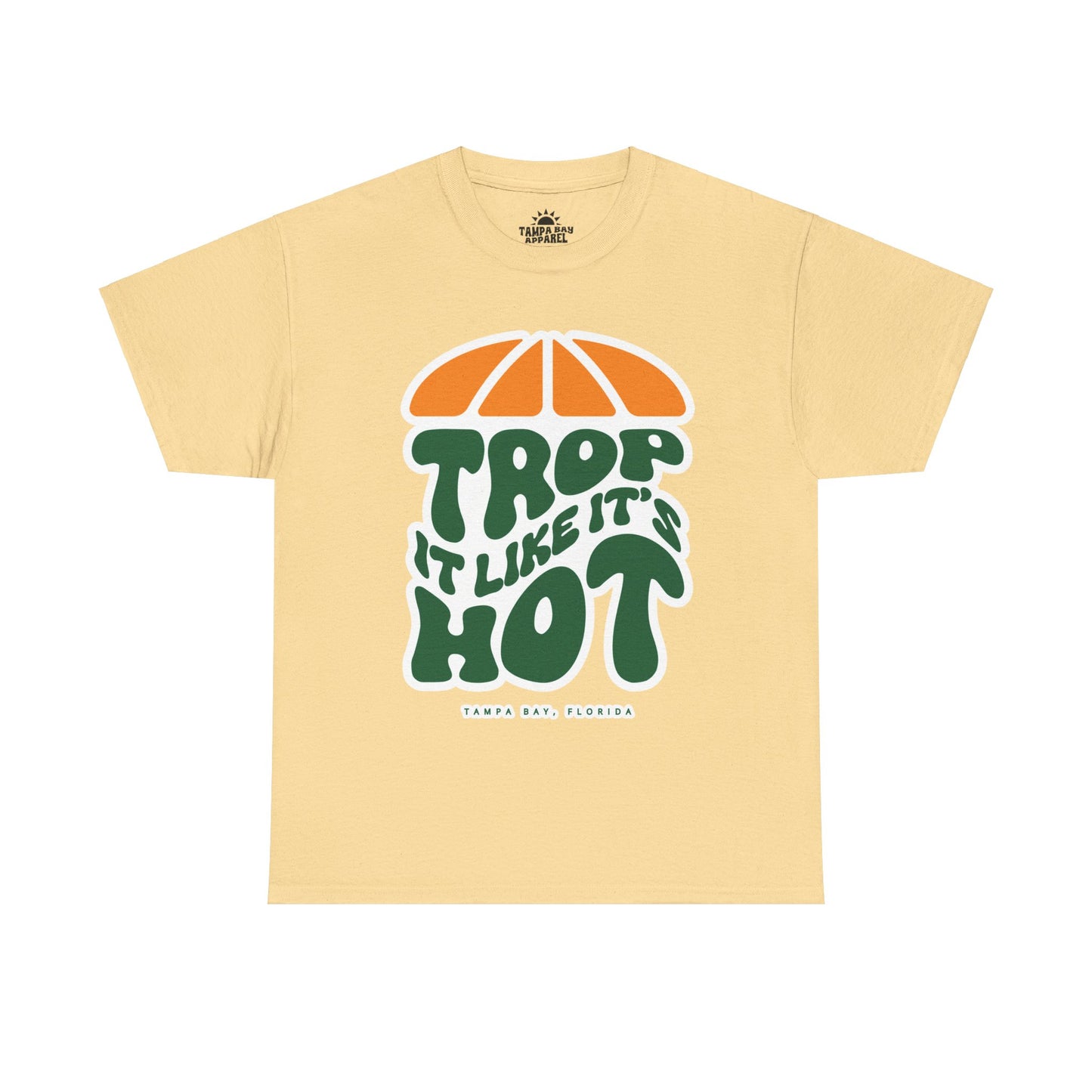 Trop It Like It's Hot T-Shirt