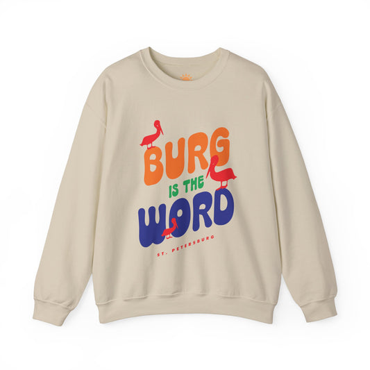 Burg Is The Word Crewneck Sweatshirt