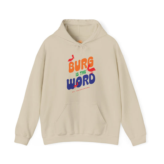 Burg Is The Word Hoodie